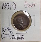 1951-D Lincoln Cent (10% Off Center)