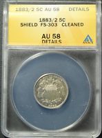 1883/2 FS-303 Shield Nickel ANACS AU 58 Details Cleaned - Scarce Overdate!